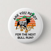 CRYPTO BULL RUN Ben je klaar Bitcoin Ronde Button 5,7 Cm (Voorkant)