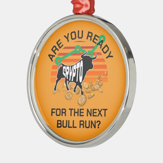 CRYPTO BULL RUN Ben je klaar Sinaasappel Bitcoin Metalen Ornament (Links)