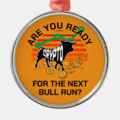 CRYPTO BULL RUN Ben je klaar Sinaasappel Bitcoin Metalen Ornament (Voorkant)