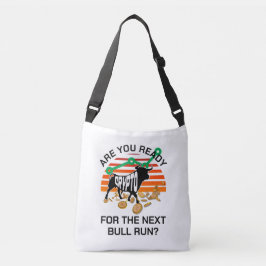 CRYPTO BULL RUN Bitcoin Ben je klaar Crossbody Tas
