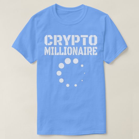 Crypto Currency Crypto Millionaire Loading 1 T-shirt (Design voorkant)