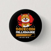 Crypto DogeCoin Millionaire Loading Ronde Button 3,2 Cm (Voorkant)