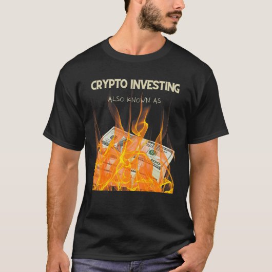 CRYPTO INVESTERT OOK BEKEND ALS BRANDGELD T-SHIRT (Voorkant)