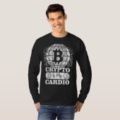 Crypto Is Mijn Cardio Bitcoin BTC Cryptocurrency B T-shirt (Voorkant volledig)