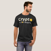 Crypto Is Voor Maagden T-shirt (Voorkant volledig)