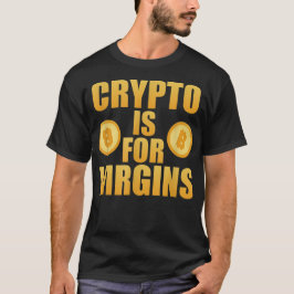 Crypto Is Voor Maagden T-shirt
