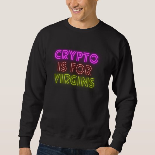 Crypto is voor Virgins Cool Retro Pullover (Voorkant)