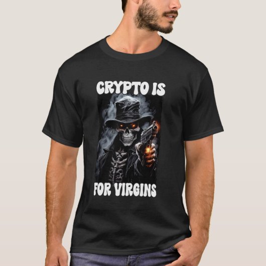 Crypto is voor Virgins Cringe Skeleton T-shirt (Voorkant)