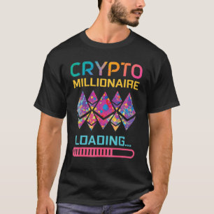 Crypto Millionaire Laden Ethereum Valuta Vrouwen T-shirt