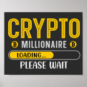Crypto Millionaire Loading Crypto Bitcoin Poster (Voorkant)