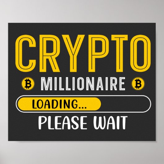 Crypto Millionaire Loading Crypto Bitcoin Poster (Voorkant)