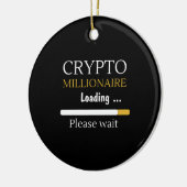 Crypto Millionaire Loading grappige online handel Keramisch Ornament (Links)