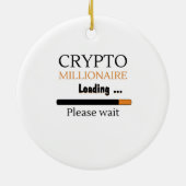 Crypto Millionaire Loading grappige trading nft Keramisch Ornament (Achterkant)