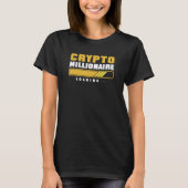 Crypto Millionaire Loading T-shirt (Voorkant)