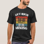 Crypto Miner Cryptocurrency Blockchain Technology  T-shirt (Voorkant)
