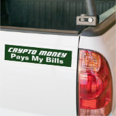 Crypto Money betaalt mijn rekeningen Bumpersticker (Op Truck)