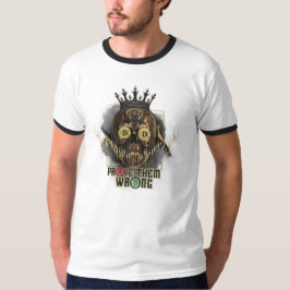 Crypto Motivatie | Bitcoin | Bewijs ze verkeerd  T-shirt