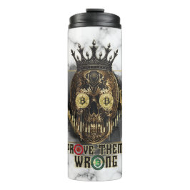 Crypto Motivation | Bitcoin | Prove them wrong  Thermosbeker