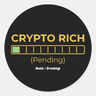 Crypto Rijke In Afwachting Ladebalk Grappige Beleg Ronde Sticker