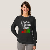 Crypto Trading Team Trade Trader Cryptos T-shirt (Voorkant volledig)
