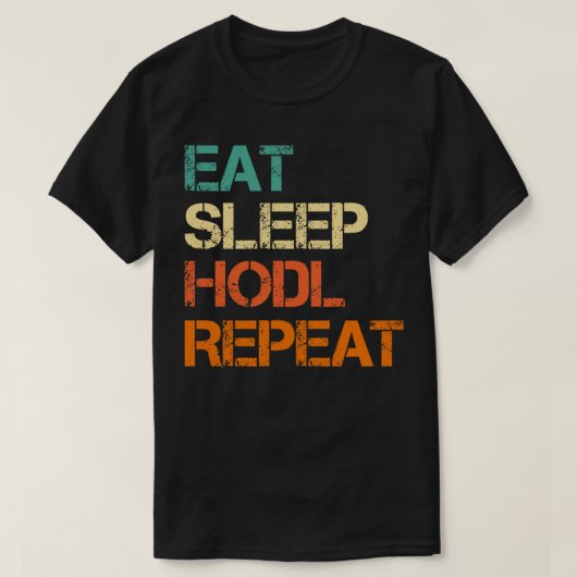 Cryptocurrency Crypto Bitcoin Grappig Eat Slaap HO T-shirt (Design voorkant)