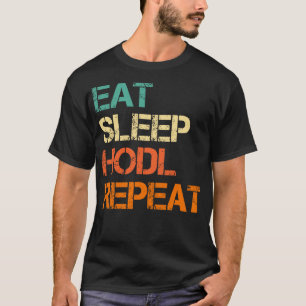 Cryptocurrency Crypto Bitcoin Grappig Eat Slaap HO T-shirt