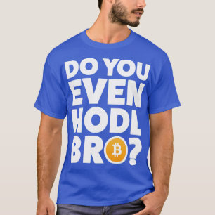 Cryptocurrency Crypto Bitcoin Grappig Hold Bro Cry T-shirt