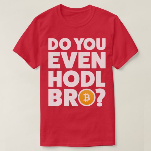 Cryptocurrency Crypto Bitcoin Grappig Hold Bro Cry T-shirt (Design voorkant)