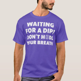 Cryptocurrency Crypto Bitcoin Grappige Hodl 2 T-shirt