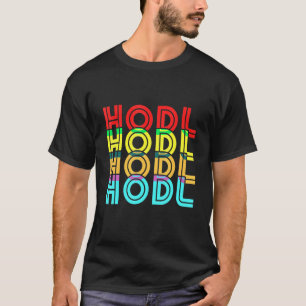  Cryptocurrency Hodl Digital Currency Bitco T-shirt