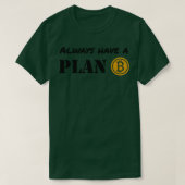 Cryptocurrency is Plan B Bitcoin Trader T-shirt (Design voorkant)