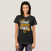 Cryptocurrency Trader Trade Cryptos Crypto Trading T-shirt (Voorkant volledig)