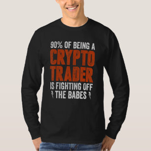 Cryptohandelaar en strijd tegen de buik t-shirt