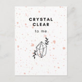 Crystal Clear to me Briefkaart (Voorkant)
