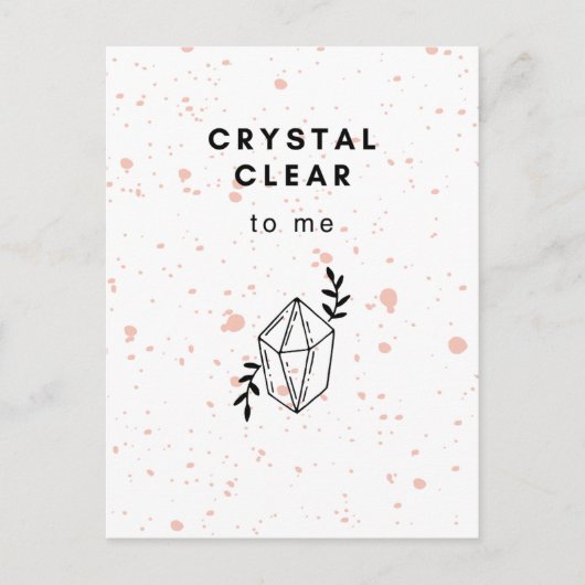 Crystal Clear to me Briefkaart (Voorkant)