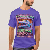 CRYSTAL CROCODILE cadeau NIGHTWAVE RADIO!!! v1 T-shirt (Voorkant)