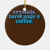 Crystals Tarot Sage en coffee Crystal Collector Keramisch Ornament (Voorkant)