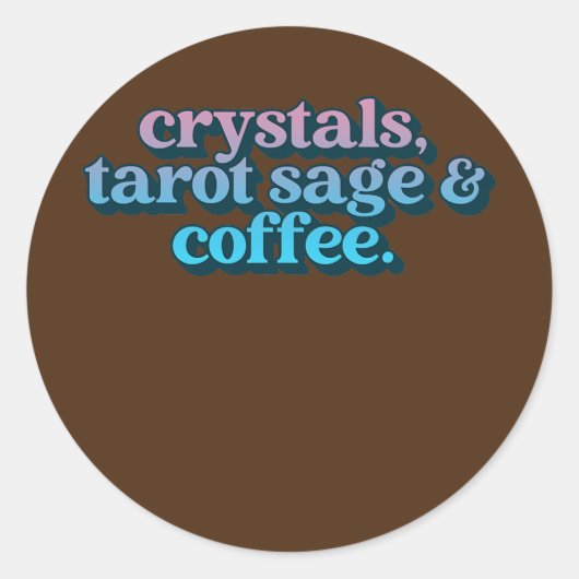 Crystals Tarot Sage en coffee Crystal Collector Ronde Sticker (Voorkant)