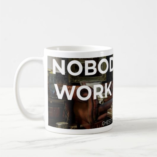 CS niemand maakt zich druk werk harder inspirerend Koffiemok (Links)