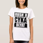 CSGO - Rush B - Cyka Blyat - Shirt Print - GAMING (Voorkant)