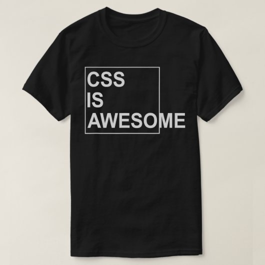 CSS Is Awesome Programmers Software Developer T-shirt (Design voorkant)