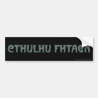 CTHULHU FHTAGN Bumpersticker