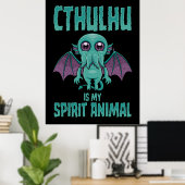 Cthulhu Is Mijn Geestdier Poster (Thuiskantoor)