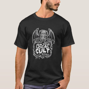 Cthulhu Sluit je aan bij je lokale cultus,  kosmis T-shirt