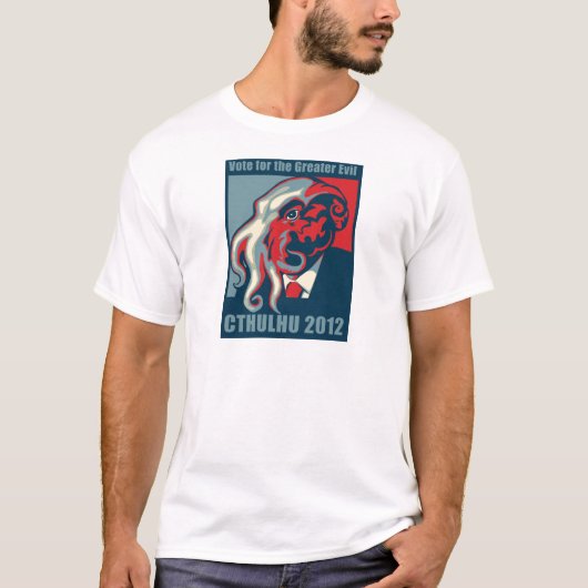 Cthulhu voor President- 2012 T-shirt (Voorkant)