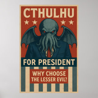 Cthulhu voor President: Waarom kiezen voor het min Poster