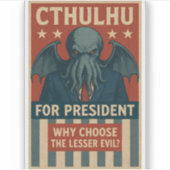 Cthulhu voor President: Waarom kiezen voor het min Sticker (Voorkant)
