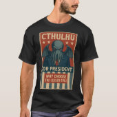 Cthulhu voor President: Waarom kiezen voor het min T-shirt (Voorkant)