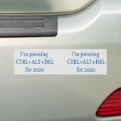 CTRL + ALT + DEL 2020 BUMPERSTICKER (Op auto)