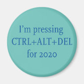 CTRL + ALT + DEL 2020 MAGNEET (Voorkant)
